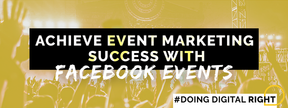Achieve Event Marketing Success with Facebook Events
