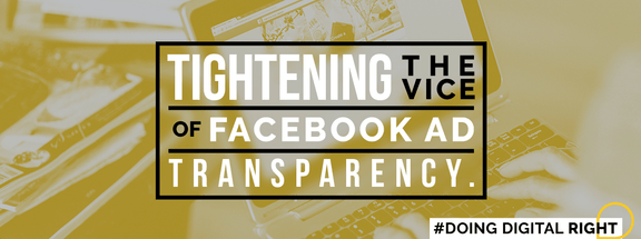 Tightening the Vice of Facebook Ad Transparency: The Change Coming to Businesses