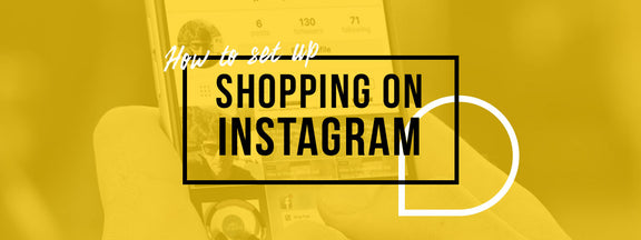 How to Set Up Instagram Shopping